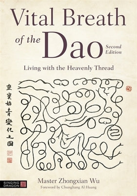 Vital Breath of the DAO by Wu, Zhongxian