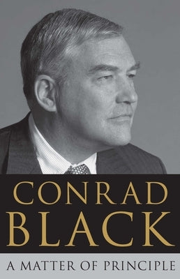 A Matter of Principle by Black, Conrad