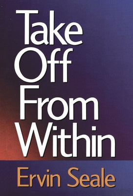 Take Off from Within by Seale, Ervin