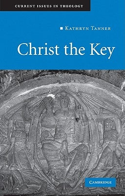 Christ the Key by Tanner, Kathryn