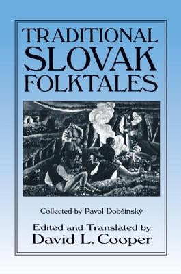 Traditional Slovak Folktales by Cooper, David L.