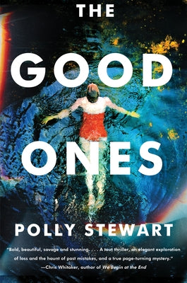 The Good Ones by Stewart, Polly