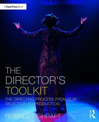 The Director's Toolkit by Schraft, Robin