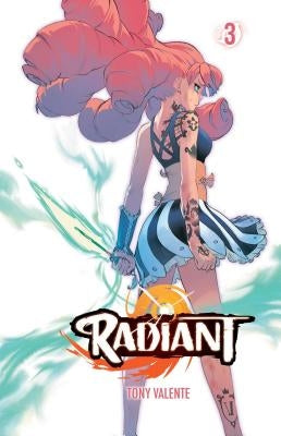 Radiant, Vol. 3 by Valente, Tony