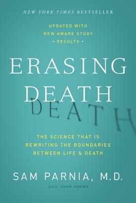 Erasing Death by Parnia, Sam