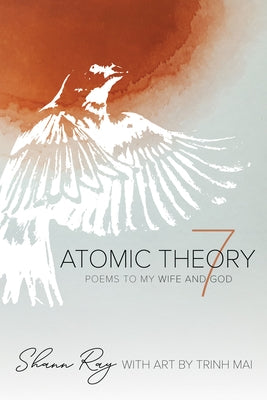 Atomic Theory 7 by Ray, Shann