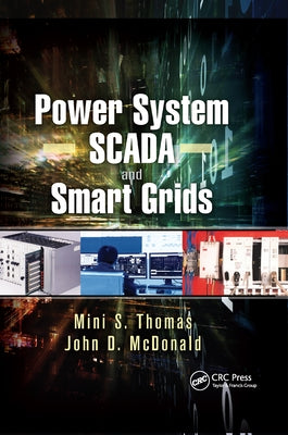 Power System Scada and Smart Grids by Thomas, Mini S.