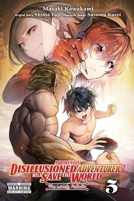 Apparently, Disillusioned Adventurers Will Save the World, Vol. 5 (Manga) by Fuji, Shinta