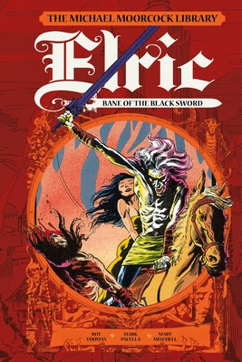 The Michael Moorcock Library: Elric: Bane of the Black Sword (Graphic Novel) by Moorcock, Michael