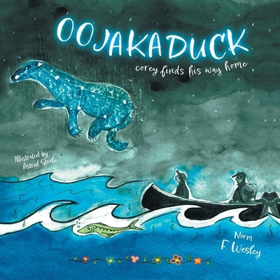 Oojakaduck: Corey Finds His Way Home by Wesley, Norm F.