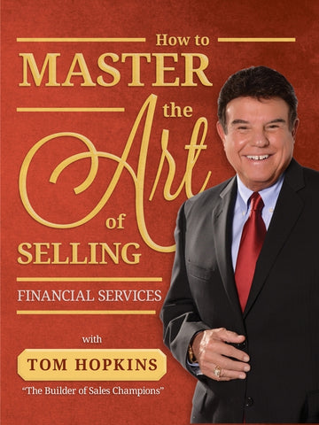 How to Master the Art of Selling Financial Services by Hopkins, Tom