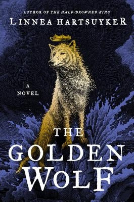 The Golden Wolf by Hartsuyker, Linnea