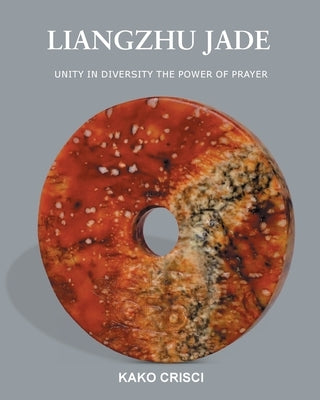 Liangzhu Jade by Crisci, Kako