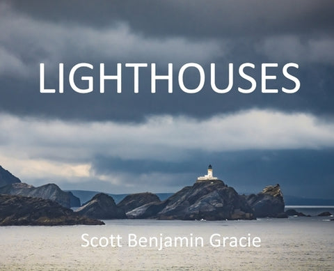 Lighthouses by Gracie, Scott Benjamin