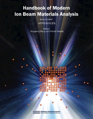 Handbook of Modern Ion Beam Materials Analysis by Wang, Yongqiang