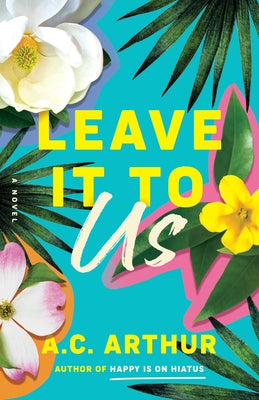 Leave It to Us by Arthur, A. C.