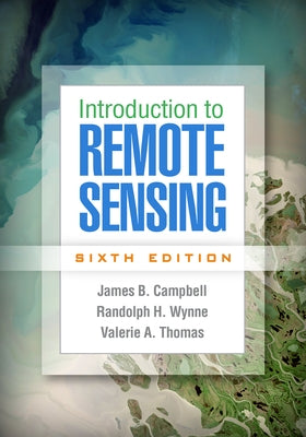 Introduction to Remote Sensing by Campbell, James B.