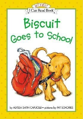 Biscuit Goes to School by Capucilli, Alyssa Satin