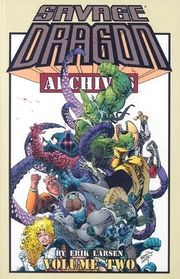 Savage Dragon Archives: Volume 2 by Larsen, Erik