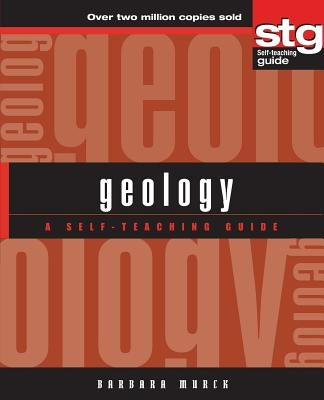 Geology: A Self-Teaching Guide by Murck, Barbara W.