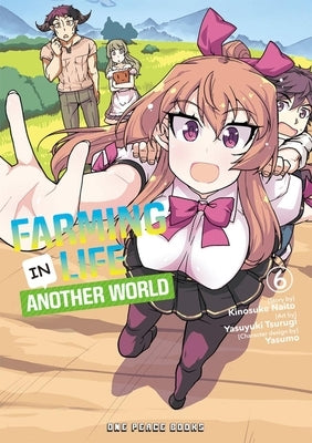 Farming Life in Another World Volume 6 by Naito, Kinosuke