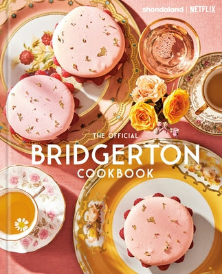 The Official Bridgerton Cookbook by Ysewijn, Regula