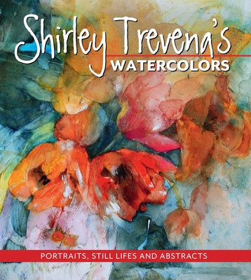 Shirley Trevena's Watercolors by Trevena, Shirley