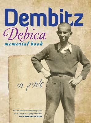 The Book of Dembitz (Dębica, Poland) - Translation of Sefer Dembitz by Leibl, D.