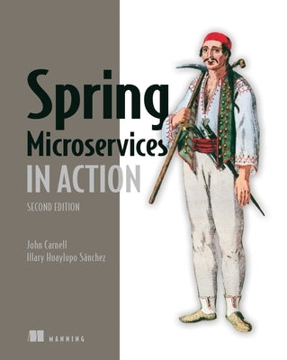 Spring Microservices in Action by Carnell, John