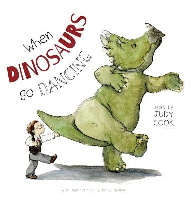 When Dinosaurs go Dancing by Cook, Judy