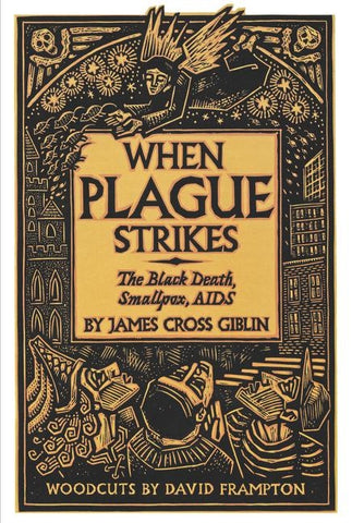 When Plague Strikes: The Black Death, Smallpox, AIDS by Giblin, James Cross