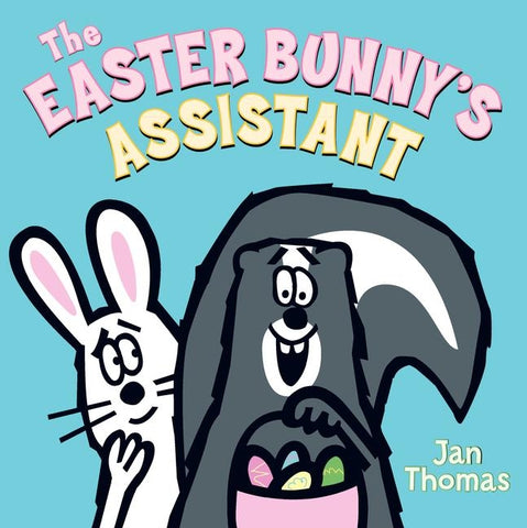 The Easter Bunny's Assistant: An Easter and Springtime Book for Kids by Thomas, Jan