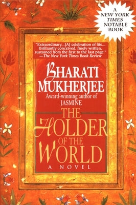 Holder of the World by Mukherjee, Bharati