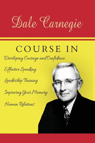 The Dale Carnegie Course by Carnegie, Dale