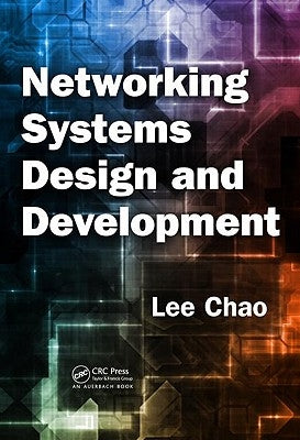 Networking Systems Design and Development by Chao, Lee