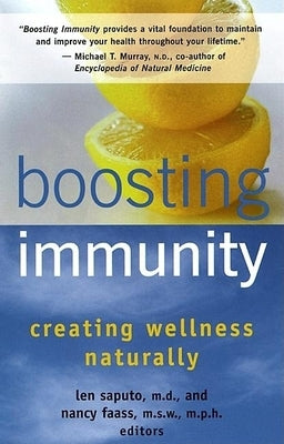 Boosting Immunity: Balancing Your Body's Ecology for Maximum Health by Saputo, Len