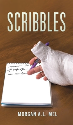 Scribbles by Mel, Morgan A. L.