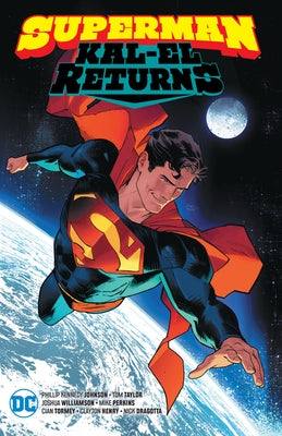 Superman: Kal-El Returns by Johnson, Phillip Kennedy