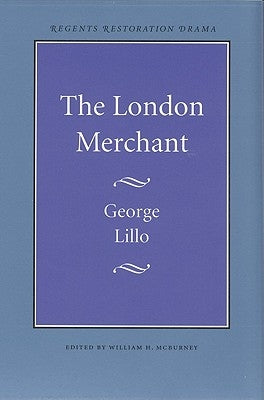 The London Merchant by Lillo, George