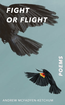 Fight or Flight by McFadyen-Ketchum, Andrew