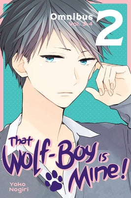 That Wolf-Boy Is Mine! Omnibus 2 (Vol. 3-4) by Nogiri, Yoko