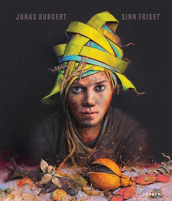 Jonas Burgert: Sinn Frisst by Burgert, Jonas