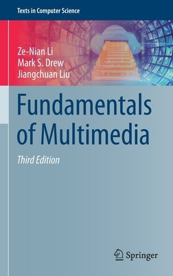 Fundamentals of Multimedia by Li, Ze-Nian