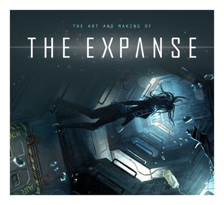 The Art and Making of the Expanse by Titan Books