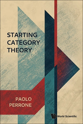 Starting Category Theory by Paolo Perrone