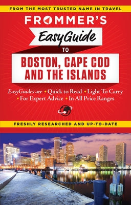 Frommer's Easyguide to Boston, Cape Cod and the Islands by Reckford, Laura M.