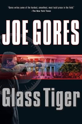 Glass Tiger by Gores, Joe