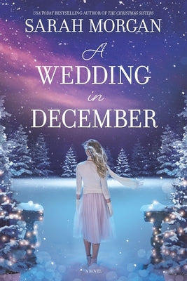 Wedding in December: A Christmas Romance (Original) by Morgan, Sarah