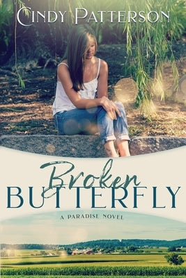 Broken Butterfly: A Paradise Novel by Patterson, Cindy