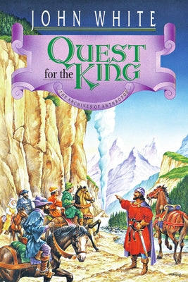 Quest for the King: Volume 5 by White, John